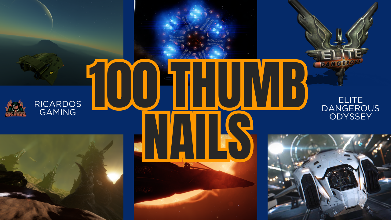 100 Elite Dangerous Video Thumbnails from Ricardos Gaming...
