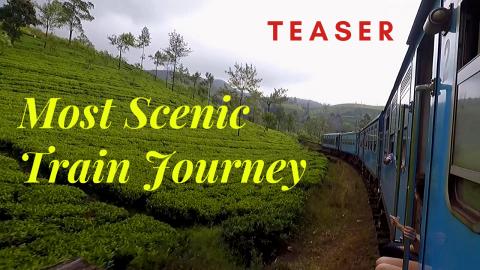 Most Scenic Train Journey of Sri Lanka | Teaser | Woods W...