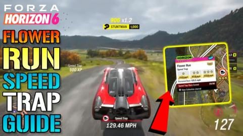 Forza Horizon 6: "Flower Run" Speed Trap Guide! How To Ge...