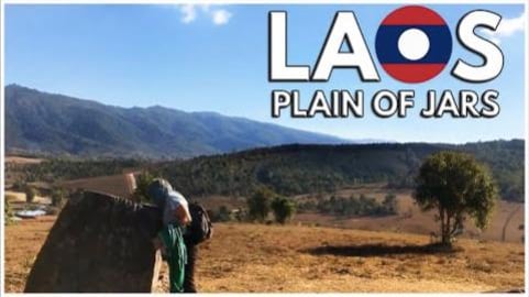 PLAIN OF JARS LAOS | UNESCO World Heritage Site