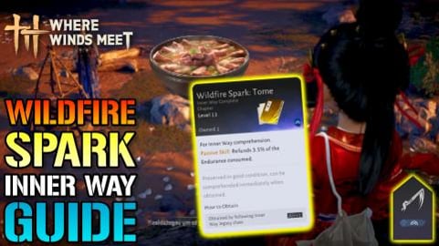 Where Winds Meet: "Wildfire Spark" Innerway Guide! How To...