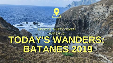 Today's Wanders: Breathtaking Batanes 2019 Day 2 | Sabtan...