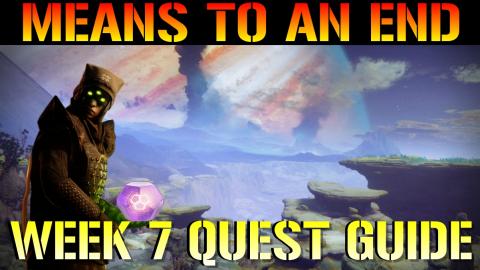 Destiny 2: Season Of Arrivals | Means To An End (Week 7 Q...