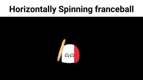 Horizontally spinning franceball