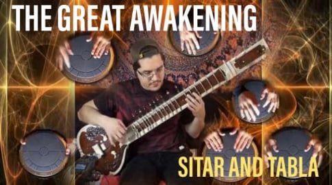 The Great Awakening -Sitar and Tabla