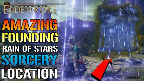 Elden Ring: AMAZING "Founding Rain Of Stars" Sorcery! How...