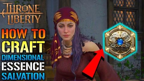Throne & Liberty: How To Craft "Dimensional Essence Salva...