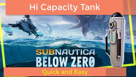 Subnautica Below Zero Finding the HI Capacity Oxygen Tank...