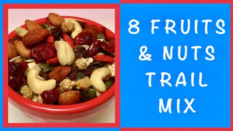 8 Fruits & Nuts Trail Mix / Sweet and Savoury Snack