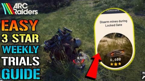 Arc Raiders: Disarm Mines During Locked Gate Weekly Trial...