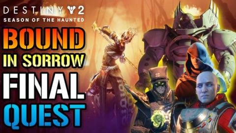 Destiny 2: Bound In Sorrow! Steps 40-46 FULL QUEST GUIDE!...