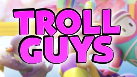 Fall Guys But I Troll Guys