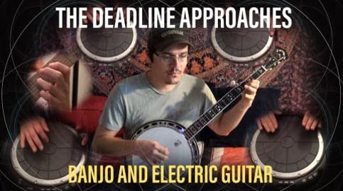 The Deadline Approaches - Banjo and Electric Guitar