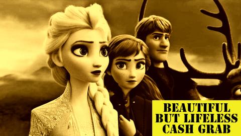 Frozen 2 is a Lifeless Cash Grab...But Will Make Box Offi...