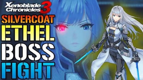 Xenoblade Chronicles 3: Silvercoat Ethel BOSS Fight! How ...