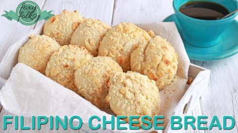 Homemade FILIPINO CHEESE BREAD | FOXY FOLKSY - Filipino R...