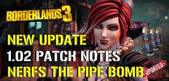 Borderlands 3: New Update! NERFED The PIPE BOMB! | Update...