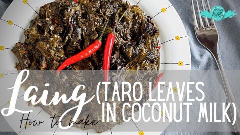 Authentic LAING (TARO LEAVES In COCONUT MILK)