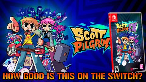 Scott Pilgrim EX: How Good Is This On The Nintendo Switch...
