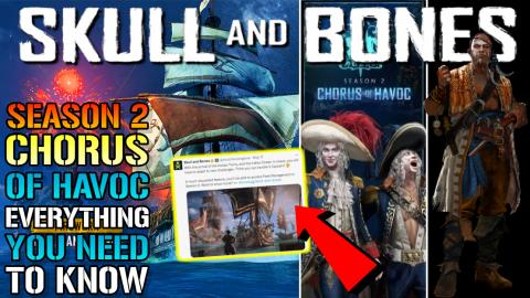 Skull & Bones: Season 2 "Soft Reset" Is Coming Soon! Here...
