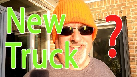 New Truck - I Bought A.....