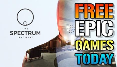 Epic Games: FREE Games For This Week! The Spectrum Retrea...
