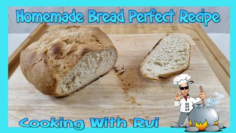 Homemade Bread Perfect Recipe