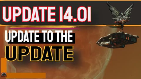 Update 14.1 Update for the update // Elite Dangerous 