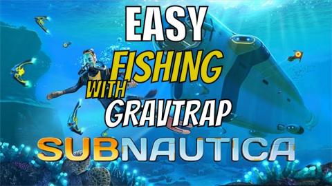 Subnautica Easy Fishing - Eat to Survive with the GravTra...