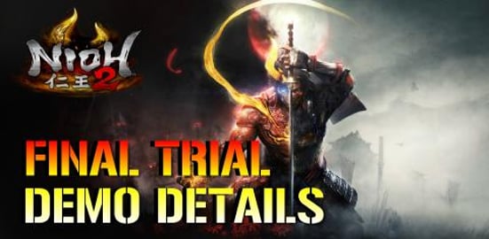 Nioh 2: Is Getting ONE Final Trial! Ahead Of Launch (Demo...