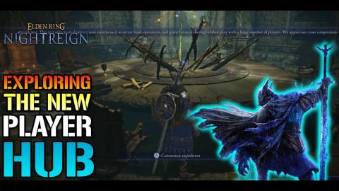 Elden Ring: Nightreign Exploring The NEW Player Hub! & Sp...
