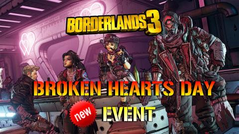 Borderlands 3: Broken Hearts Day! NEW VALENTINE Day EVENT...