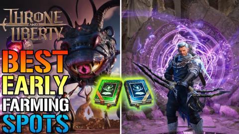 Throne & Liberty: Best EARLY Farming Spots To MAX Your Sk...