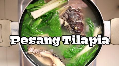 Pesang Tilapia | Fish Recipe | Taste Buds PH
