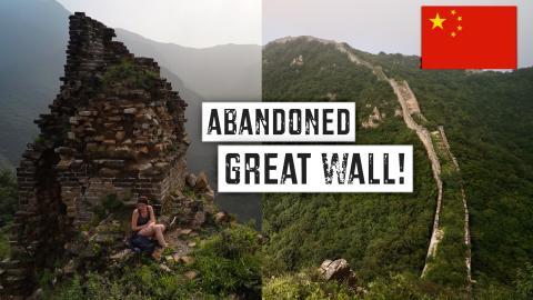 ABANDONED GREAT WALL of CHINA: Which Section Should You V...