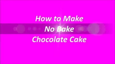 TasteHC3 _ No Bake Chocolate Cake Recipe