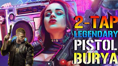 Cyberpunk 2077: The "2 TAP" Legendary Pistol BURYA! (How ...