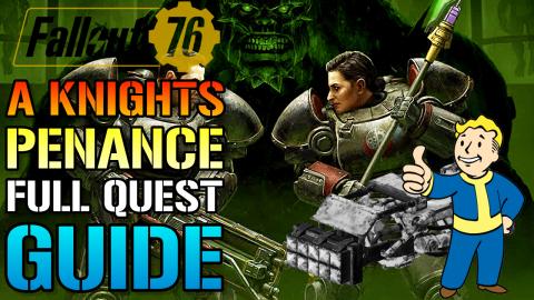 Fallout 76: A Knight's Penance FULL Quest Guide! How To G...