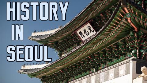Seoul City of History | Historic Places to visit in Seoul...