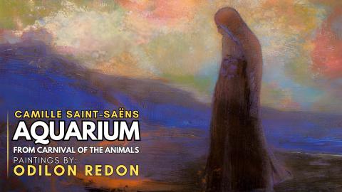 Camille Saint Saëns: 'Carnival of the Animals - Aquarium...