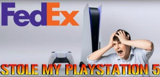 FedEx Driver STOLE MY Playstation 5!!! AND SONY SUCKS ASS...