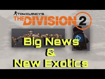 The Division 2 | BIG NEWS!!! New EXOTICS, Skills OVERHAUL...