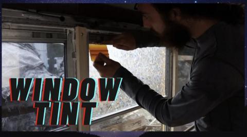 Tinting All Our Windows - Bus Conversion Ep. 7