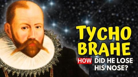 TYCHO BRAHE - The Lost Nose and His Innovative Solar Syst...