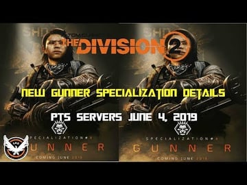 The Division 2 | NEW Gunner Specialization Details | PTS ...