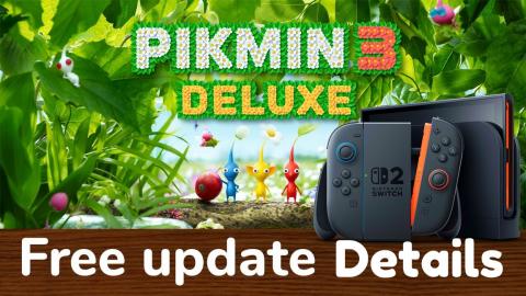 PIKMIN 3 Deluxe FREE Switch 2 UPGRADE! Heres Everything Y...