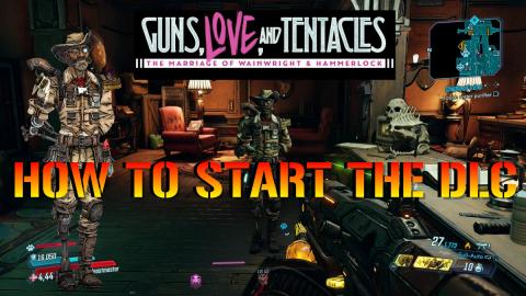 Borderlands 3: HOW TO START THE NEW DLC | Guns Love & Ten...