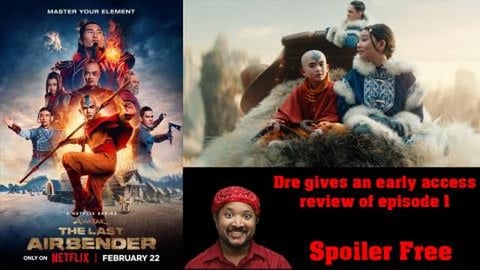 Dre's Early Review of the First Episode of Avatar: The La...