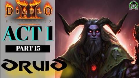 Diablo 2 Resurrected Druid Campaign and Walkthrough // Ac...