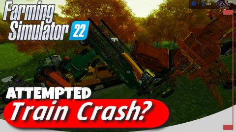 Attempted Train Crash Farming Simulator 22